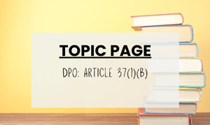 The DPO role: Article 37(1)(b)